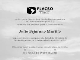 La Secretaría General de la FLACSO lamenta el fallecimiento del Sr. Julio Bejarano Murillo