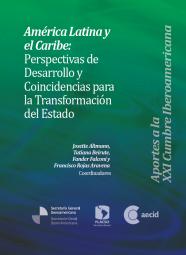 América Latina y el Caribe. Perspectivas de desarrollo y coincidencias para la transformación del Estado