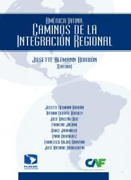 América Latina: Caminos de la Integración Regional