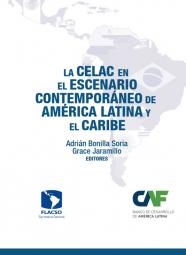 La CELAC en el escenario contemporáneo de América Latina y del Caribe