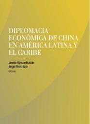 DIPLOMACIA ECONÓMICA DE CHINA EN AMÉRICA LATINA Y EL CARIBE